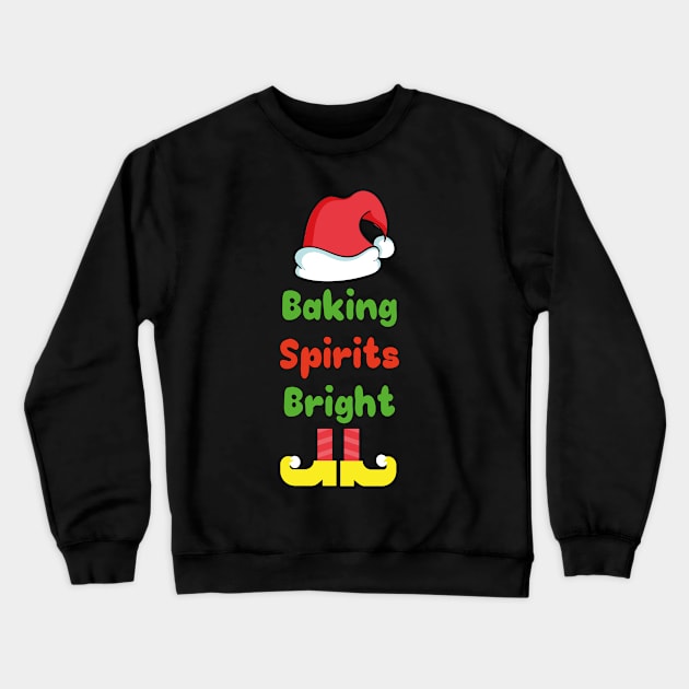 Elf - Baking Spirits Bright Christmas Baking Crewneck Sweatshirt by ScrewpierDesign